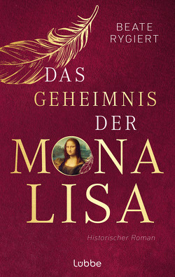 Das Geheimnis der Mona Lisa von Rygiert,  Beate