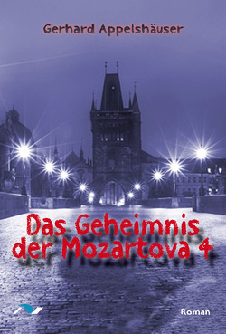 Das Geheimnis der Mozartova 4 von Appelshäuser,  Gerhard