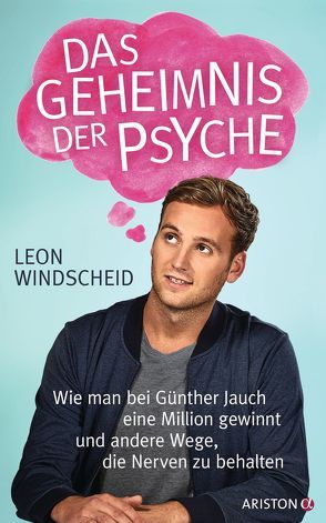 Das Geheimnis der Psyche von Windscheid,  Leon