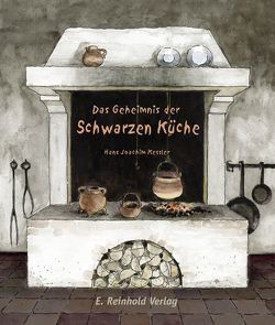 Das Geheimnis der Schwarzen Küche von Kessler,  Hans Joachim, Kessler,  Wolfgang