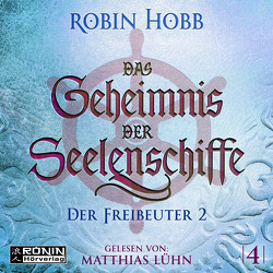 Das Geheimnis der Seelenschiffe 2 von Hobb,  Robin, Lühn,  Matthias, Thon,  Wolfgang