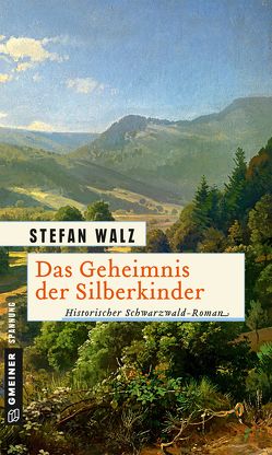 Das Geheimnis der Silberkinder von Walz,  Stefan