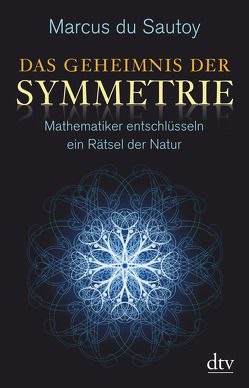 Das Geheimnis der Symmetrie von Gebauer,  Andreas, Gebauer,  Stephan, Sautoy,  Marcus du