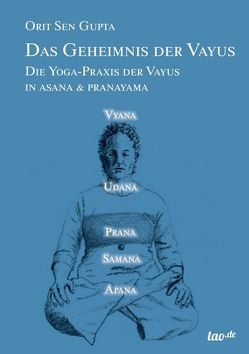 Das Geheimnis der Vayus von Oberndörfer,  Eva, Sen Gupta,  Orit