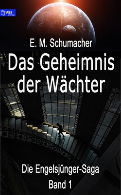 Das Geheimnis der Wächter von Schumacher,  E. M.