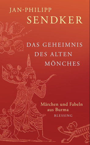 Das Geheimnis des alten Mönches von Sendker,  Jan-Philipp