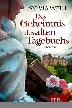 Das Geheimnis des alten Tagebuchs von Weill,  Sylvia