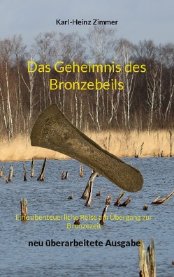 Das Geheimnis des Bronzebeils von Zimmer,  Karl-Heinz