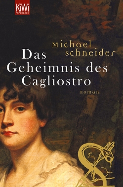 Das Geheimnis des Cagliostro von Schneider,  Michael