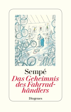Das Geheimnis des Fahrradhändlers von Sempé,  Jean-Jacques, Süskind,  Patrick