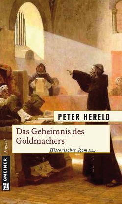 Das Geheimnis des Goldmachers von Hereld,  Peter