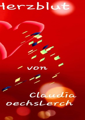 Das Geheimnis des Herzblutes von Oechsler,  Claudia
