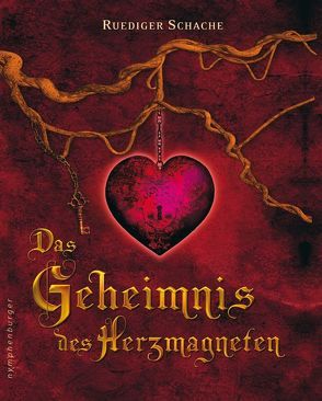 Das Geheimnis des Herzmagneten von Schache,  Ruediger