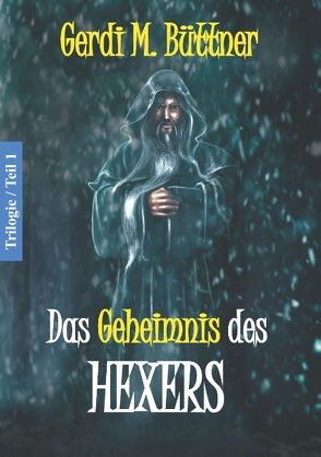 Das Geheimnis des Hexers von Büttner,  Gerdi M.