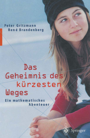 Das Geheimnis des kürzesten Weges von Brandenberg,  Rene, Gritzmann,  Peter, Poelz,  J.
