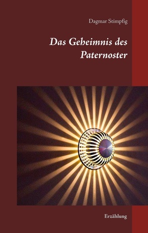 Das Geheimnis des Paternoster von Stimpfig,  Dagmar