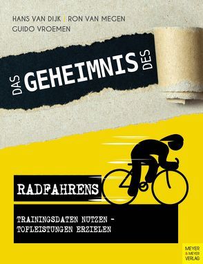 Das Geheimnis des Radfahrens von van Dijk,  Hans, van Megen,  Ron, Vroemen,  Guido