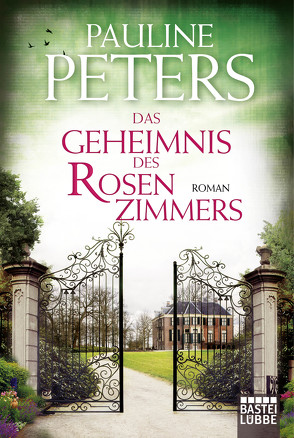 Das Geheimnis des Rosenzimmers von Peters,  Pauline