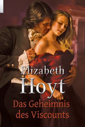 Das Geheimnis des Viscounts von Hoyt,  Elizabeth, Kranefeld,  Alexandra