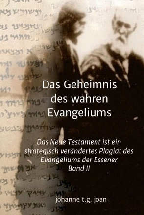 Das Geheimnis des wahren Evangeliums – Band 2 von Joan,  Johanne T. G.