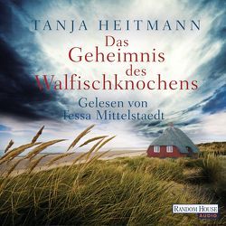 Das Geheimnis des Walfischknochens von Heitmann,  Tanja, Mittelstaedt,  Tessa