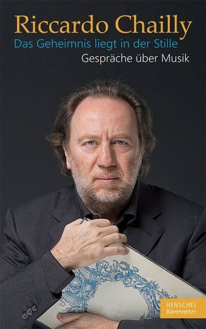 Das Geheimnis liegt in der Stille von Chailly,  Riccardo