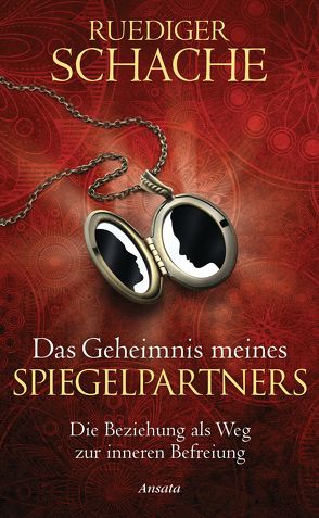 Das Geheimnis meines Spiegelpartners von Schache,  Ruediger