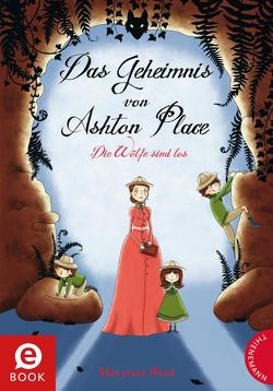 Das Geheimnis von Ashton Place 3: Das Geheimnis von Ashton Place von Parciak,  Monika, Plorin,  Eva, Wood,  Maryrose