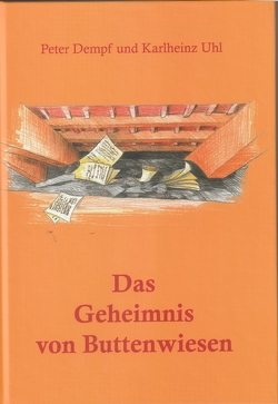 Das Geheimnis von Buttenwiesen von Dempf,  Peter, Uhl,  Karlheinz