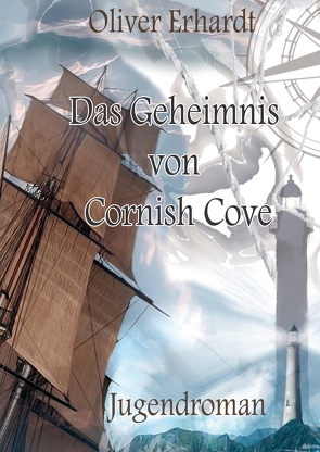 Das Geheimnis von Cornish Cove von Erhardt,  Oliver