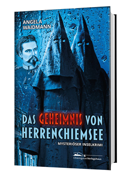 Das Geheimnis von Herrenchiemsee von Waidmann,  Angela