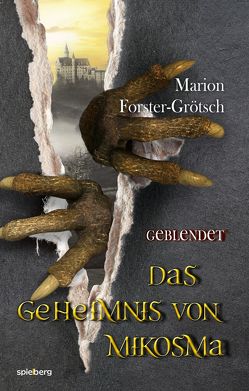 Das Geheimnis von Mikosma von Forster-Grötsch,  Marion