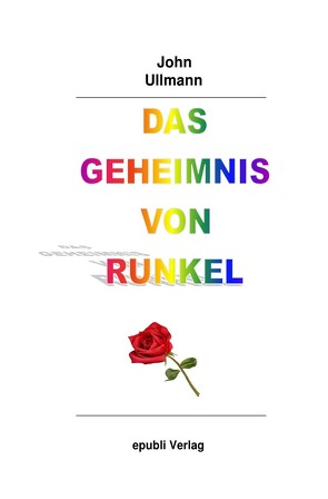 Das Geheimnis von Runkel von Ullmann,  John