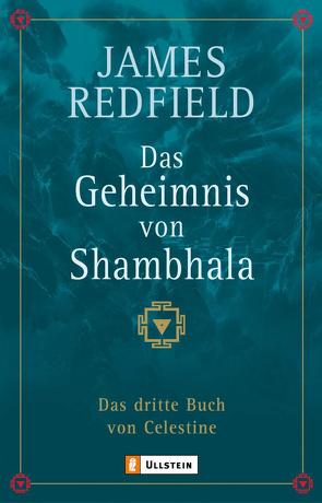 Das Geheimnis von Shambhala (Die Prophezeiungen von Celestine 3) von Redfield,  James