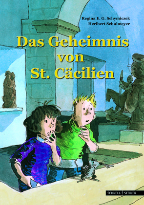 Das Geheimnis von St. Cäcilien von Schulmeyer,  Heribert, Schymiczek,  Regina E. G.