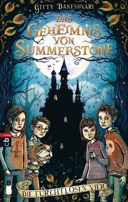 Das Geheimnis von Summerstone – Die furchtlosen Vier von Broermann,  Christa, Daneshvari,  Gitty
