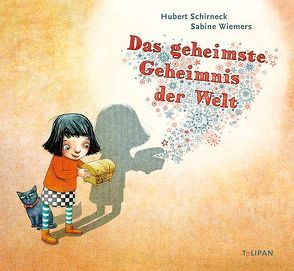 Das geheimste Geheimnis der Welt von Schirneck,  Hubert, Wiemers,  Sabine