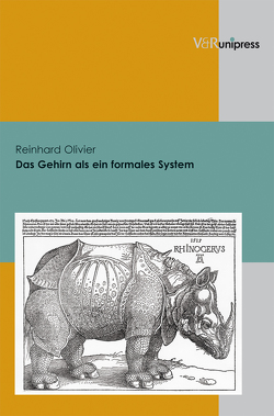 Das Gehirn als ein formales System von Olivier,  Reinhard