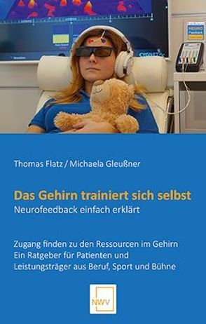 Das Gehirn trainiert sich selbst von Flatz,  Thomas, Gleußner,  Michaela