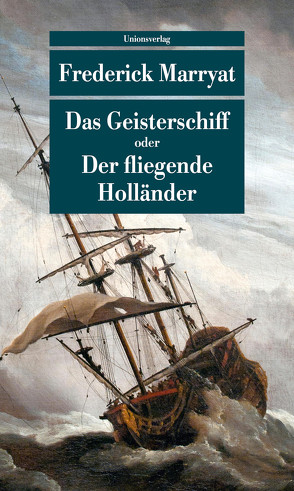 Das Geisterschiff oder Der fliegende Holländer von Kramberg,  Karl Heinz, Marryat ,  Frederick