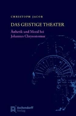Das geistige Theater von Jacob,  Christoph