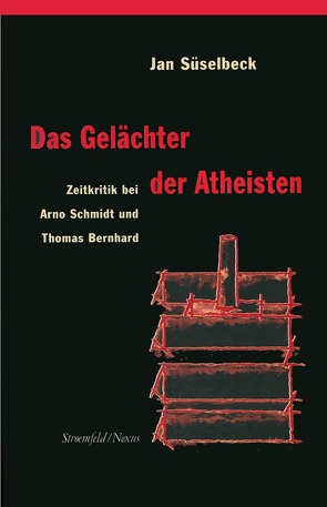 Das Gelächter der Atheisten von Süselbeck,  Jan