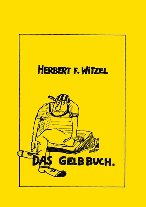 Das Gelbbuch von Verlage,  Bernhard, Witzel,  Herbert Friedrich