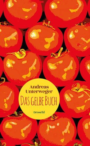Das gelbe Buch von Unterweger,  Andreas