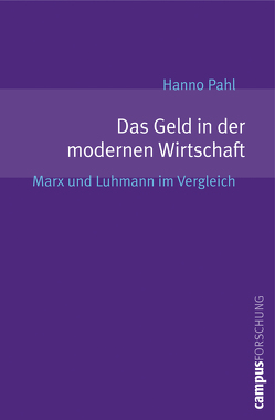 Das Geld in der modernen Wirtschaft von Pahl,  Hanno