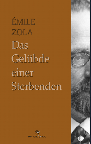 Das Gelübde einer Sterbenden von Zola,  Émile