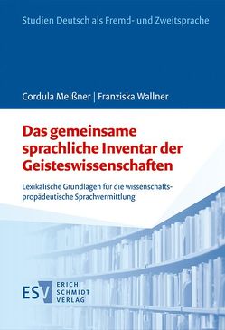 Das gemeinsame sprachliche Inventar der Geisteswissenschaften von Meißner,  Cordula, Wallner,  Franziska