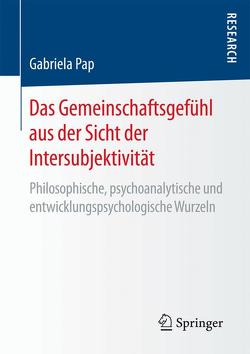 Das Gemeinschaftsgefühl aus der Sicht der Intersubjektivität von Pap,  Gabriela