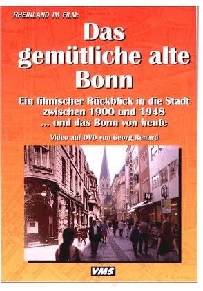 Das gemütliche alte Bonn von Renard,  Georg