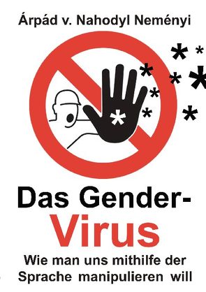 Das Gender-Virus von von Nahodyl Neményi,  Árpád